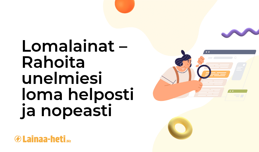 Lomalainat – Rahoita unelmiesi loma helposti ja nopeasti